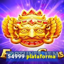 54999 plataforma